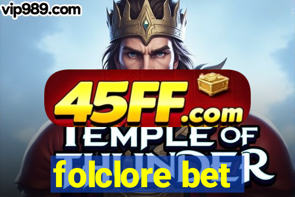 folclore bet